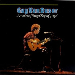 

Guy Van Duser – best Rounders-American Finger Style Guitar