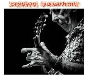 

John Mayall: Talk About That, 1 LP