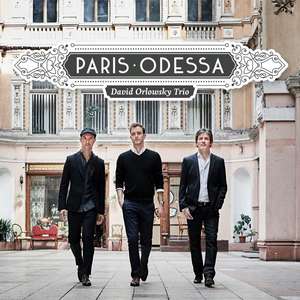 

David Orlowsky Trio: Paris-Odessa, 1 CD