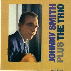 

JOHNNY SMITH: Plus the Trio