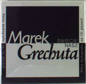 

Marek Grechuta: Swiecie Nasz