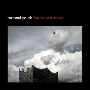 

Rational Youth: Future Past Tense, 1 LP