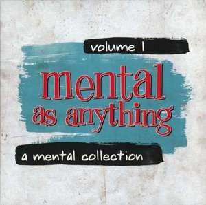 MENTAL AS ANYTHING - A Mental Collection - Volume 1