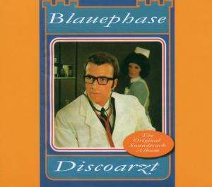 

Blauephase – Discoarzt - The Original Soundtrack Album