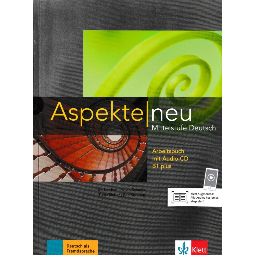 

Aspekte Neu. Mittelstufe Deutsch. Arbeitsbuch B1 Plus (+ CD). Koithan…