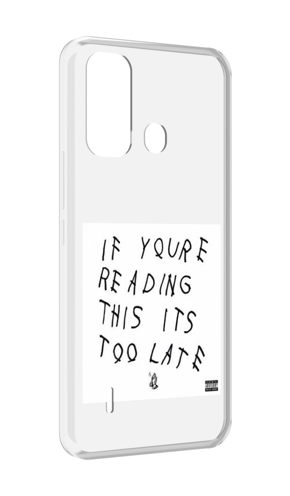 

Чехол MyPads Drake - If You’re Reading This It’s Too Late для ITEL A49 / A58 / A58 Pro, Прозрачный, Tocco