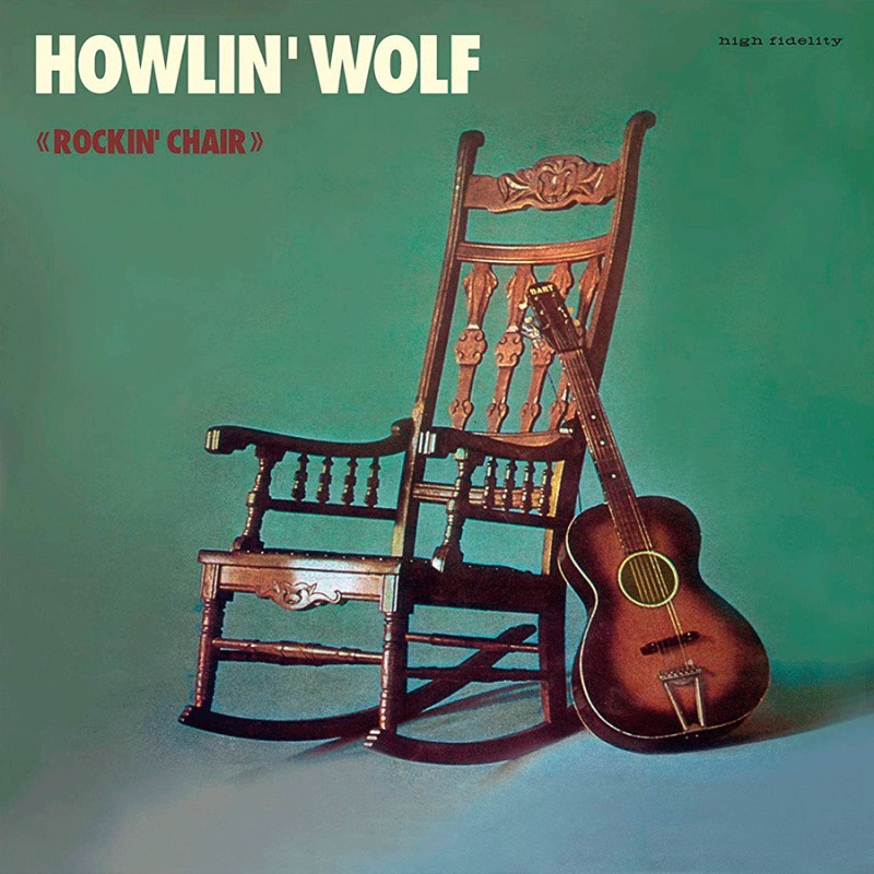 Howlin' Wolf  Rockin Chair, LP