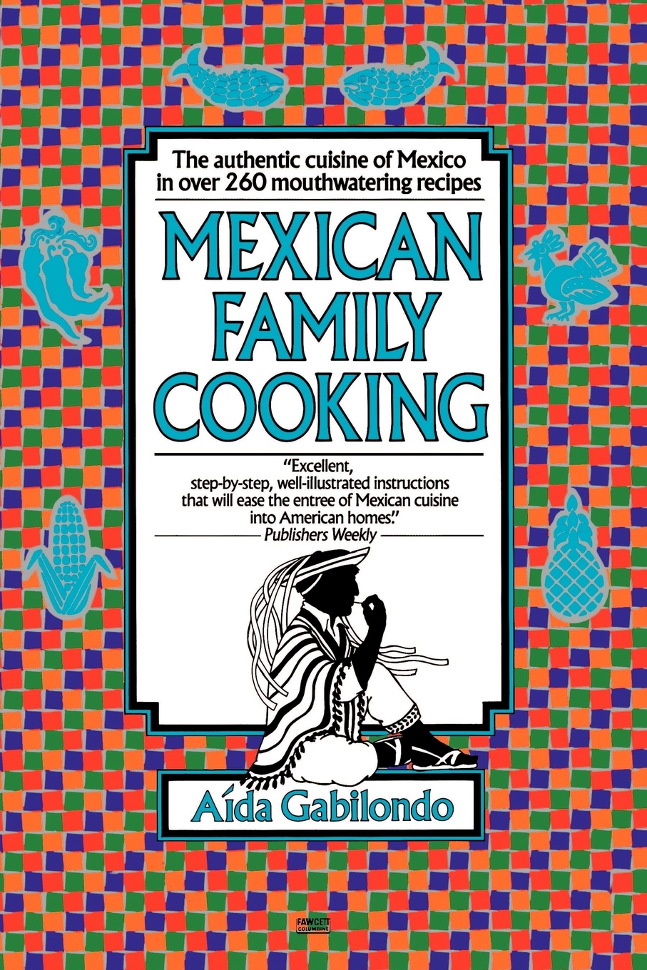 

Mexican Family Cooking