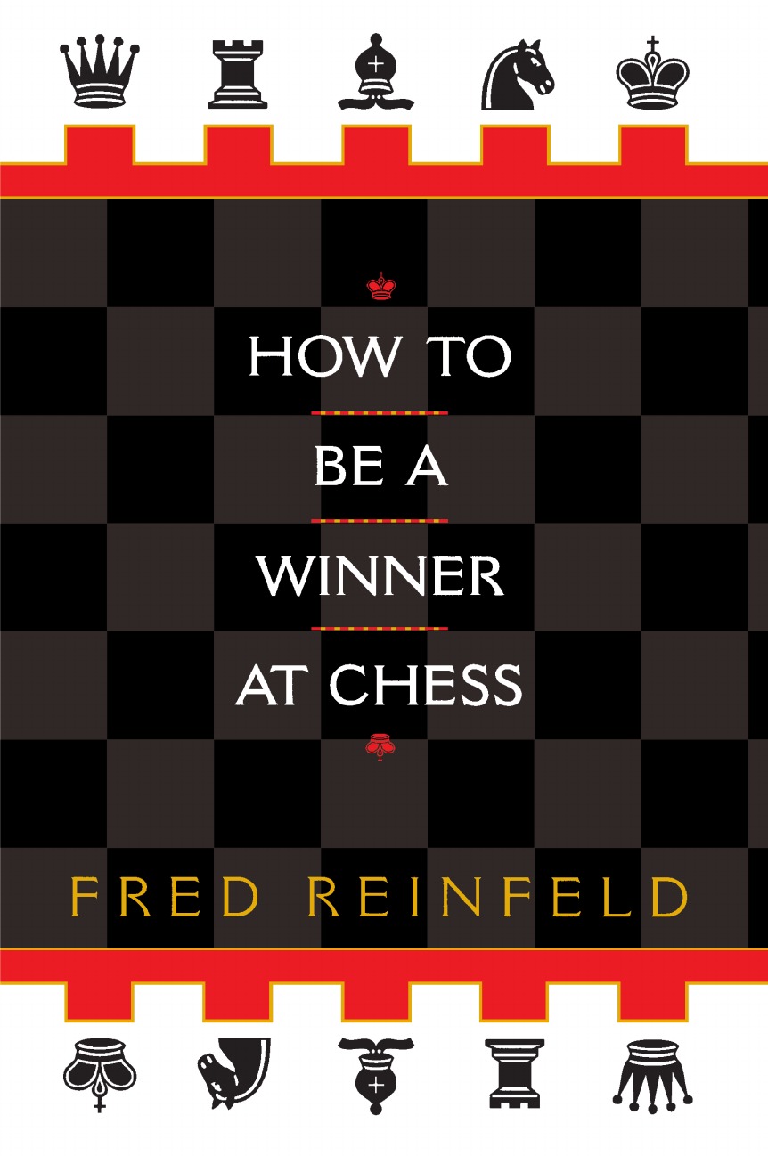 

How to Be a Winner at Chess