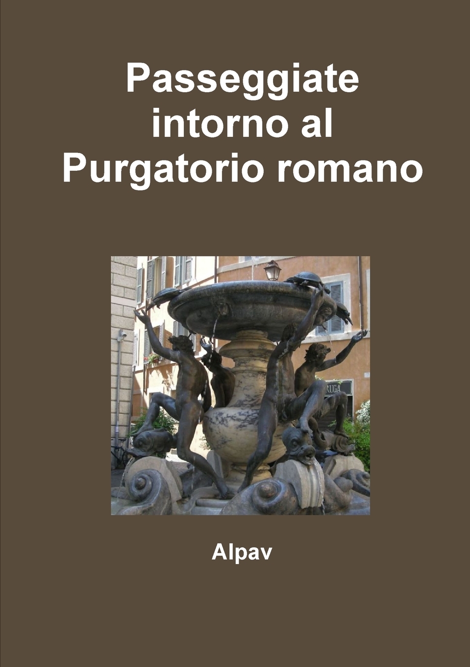 

Passeggiate intorno al Purgatorio romano