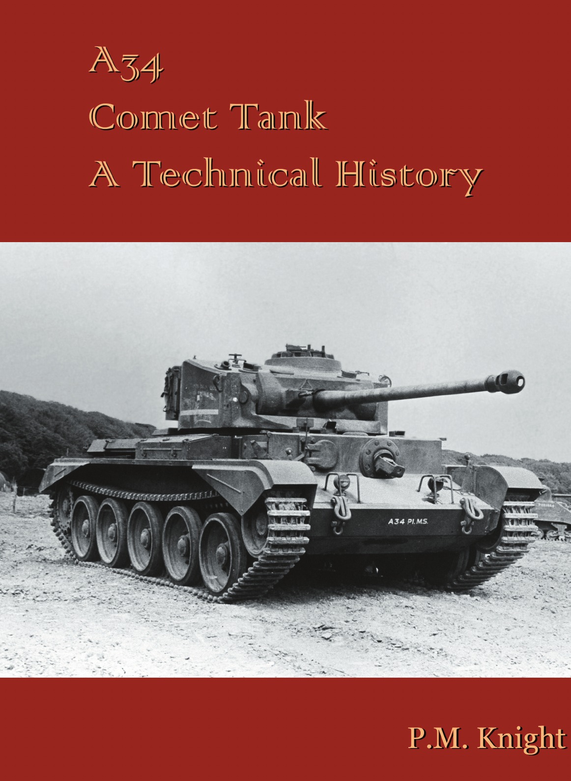 

A34 Comet Tank A Technical History