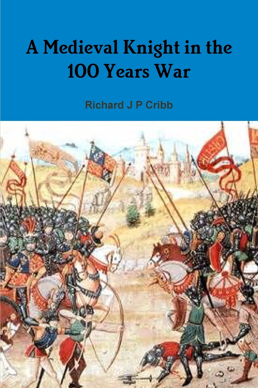 

A Medieval Knight in the 100 Years War