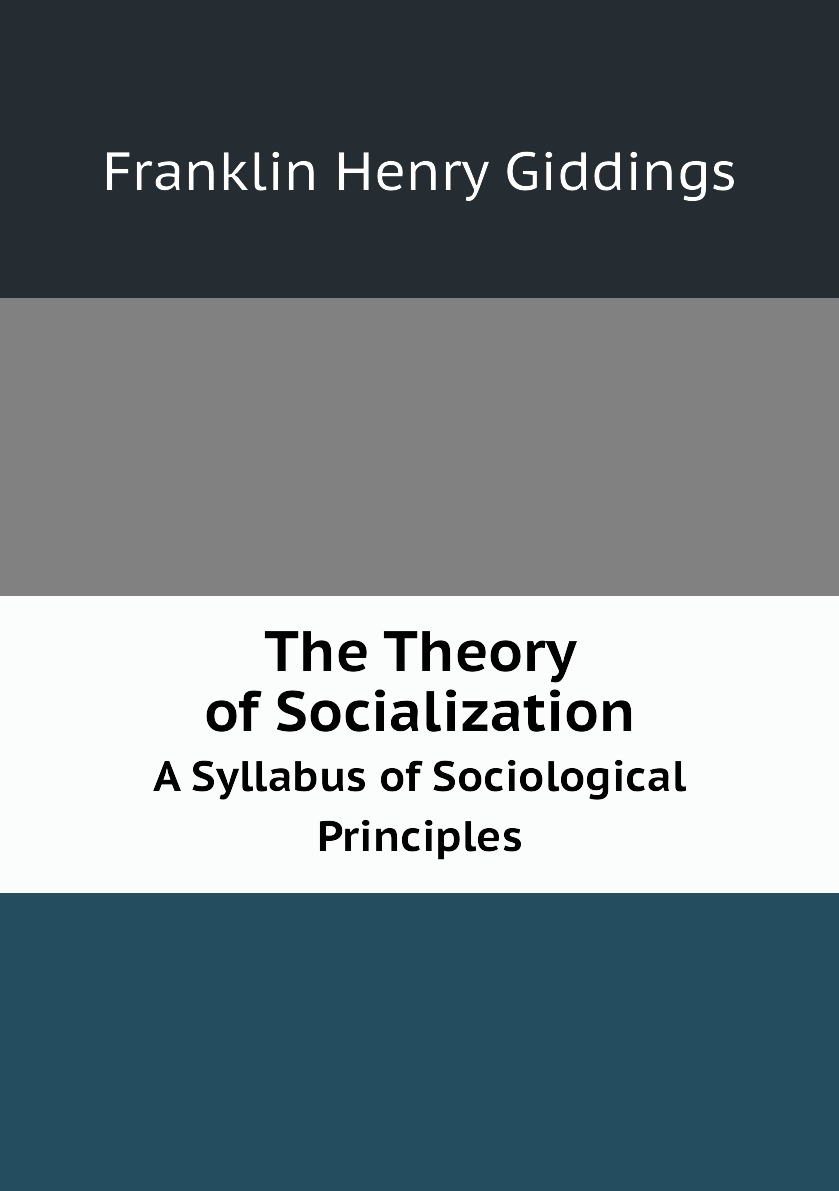 

The Theory of Socialization