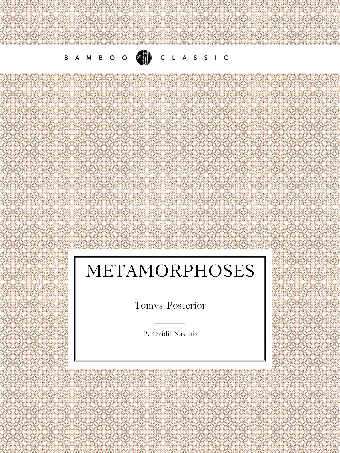 

Metamorphoses