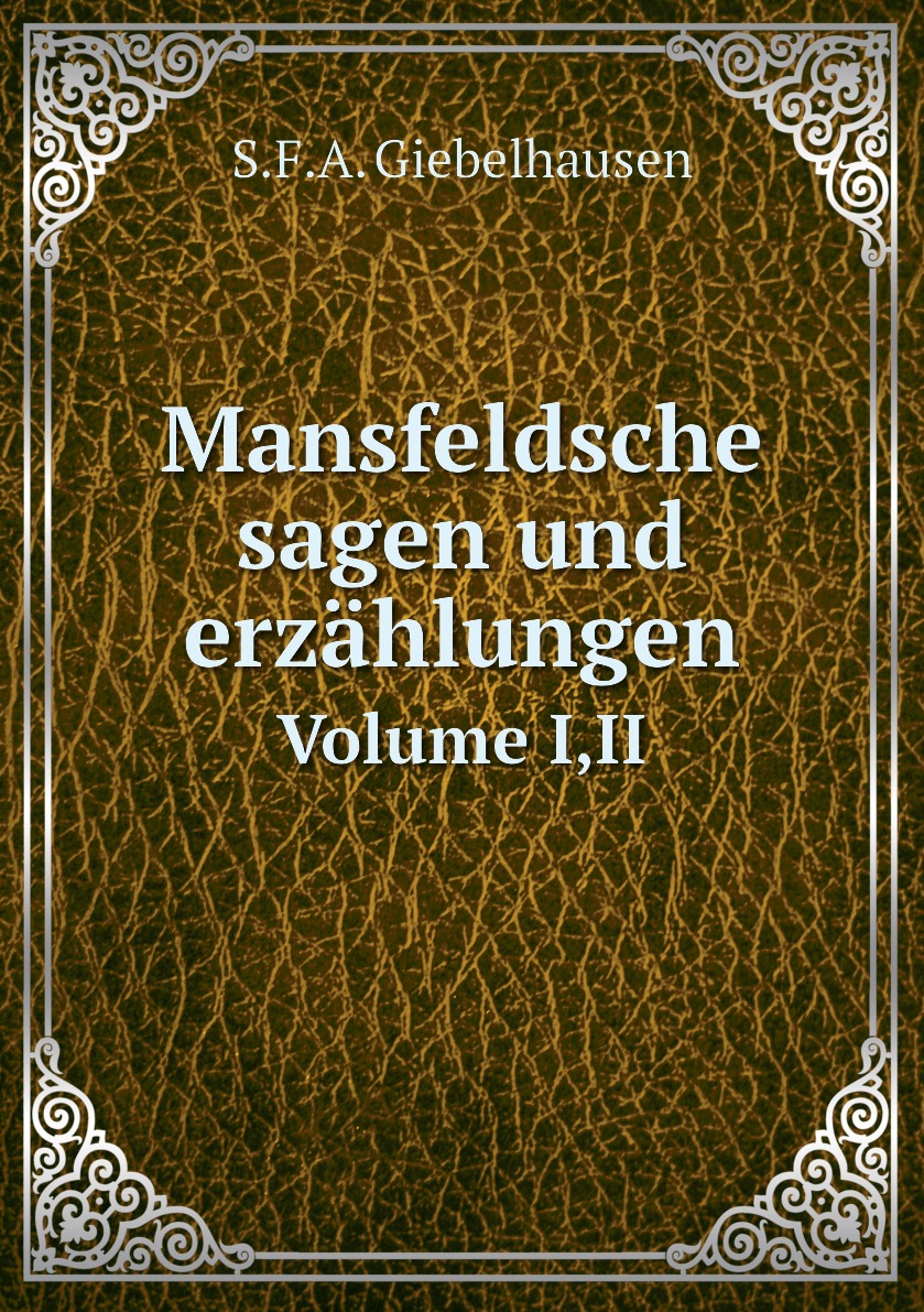 

Mansfeldsche sagen und erzahlungen