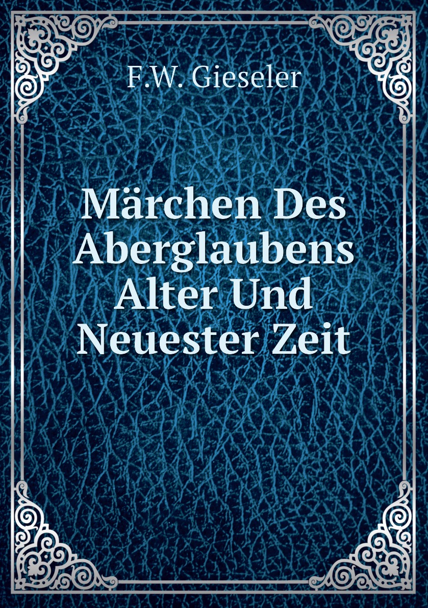 

Marchen Des Aberglaubens Alter Und Neuester Zeit