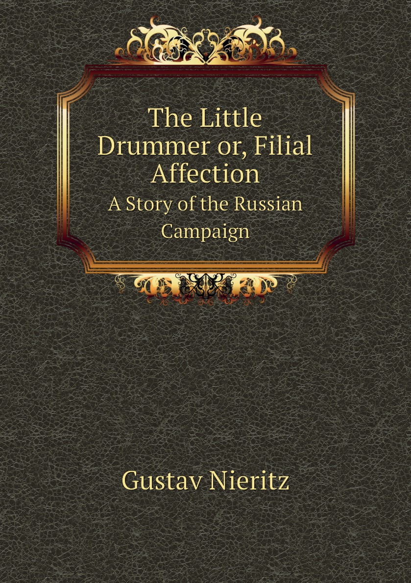

The Little Drummer or, Filial Affection