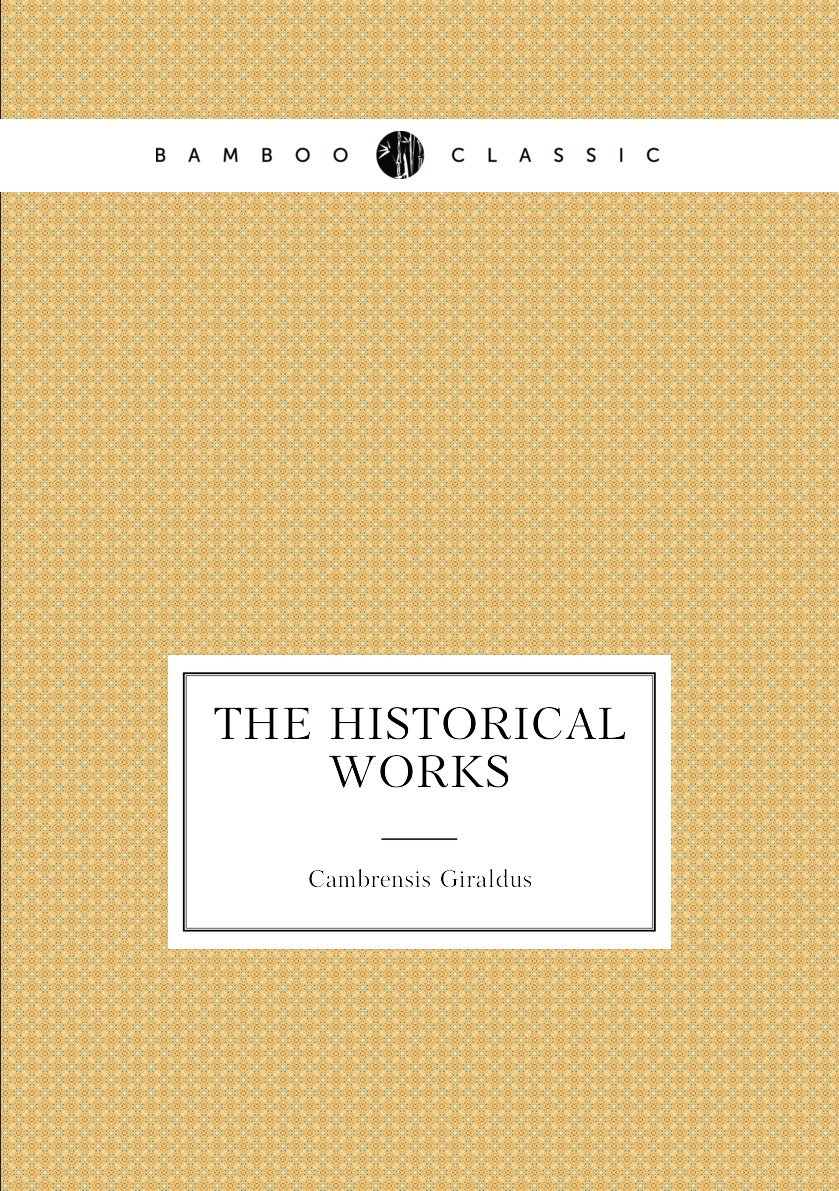 

The Historical Works