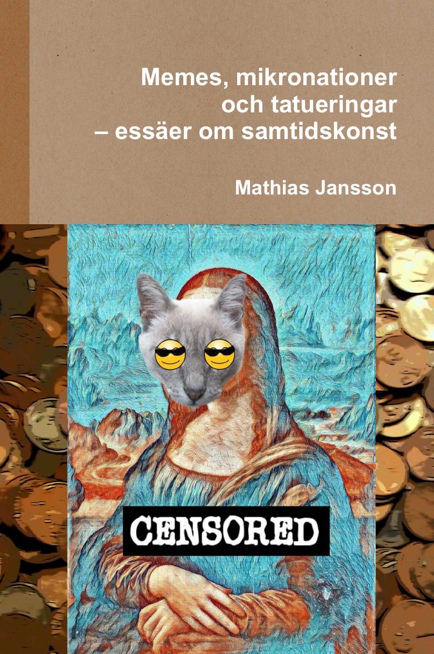 

Memes, mikronationer och tatueringar - essaer om samtidskonst