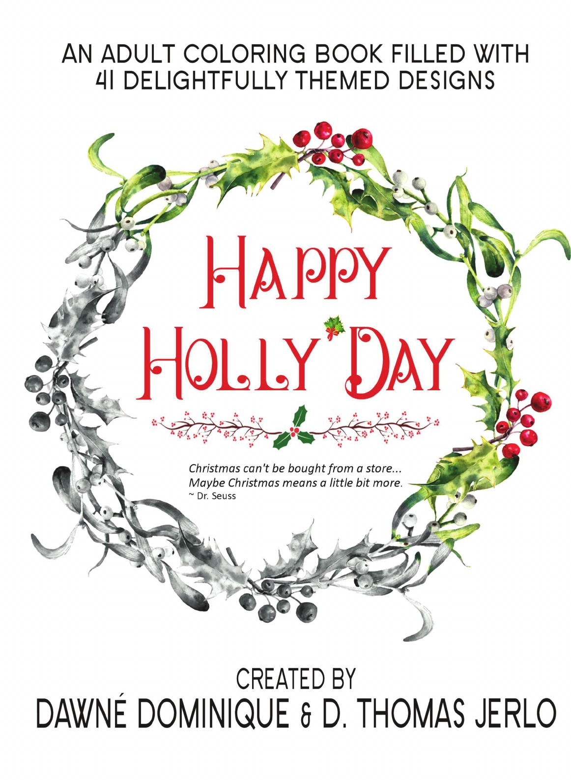 

Happy Holly'Day Adult Coloring Book