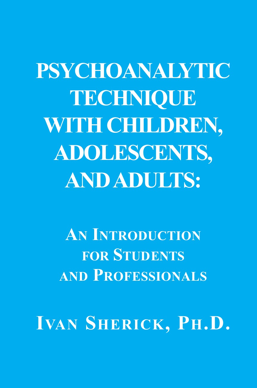 

Psychoanalytic Technique with Children, Adolescents, and Adults