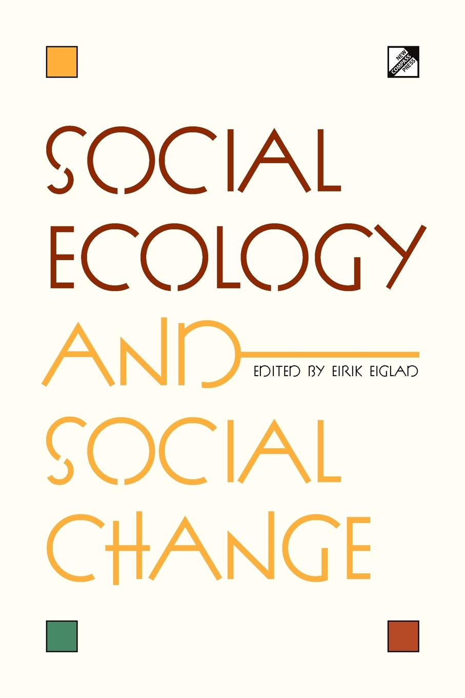 

Social Ecology and Social Change