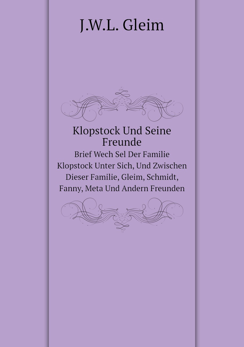 

Klopstock Und Seine Freunde