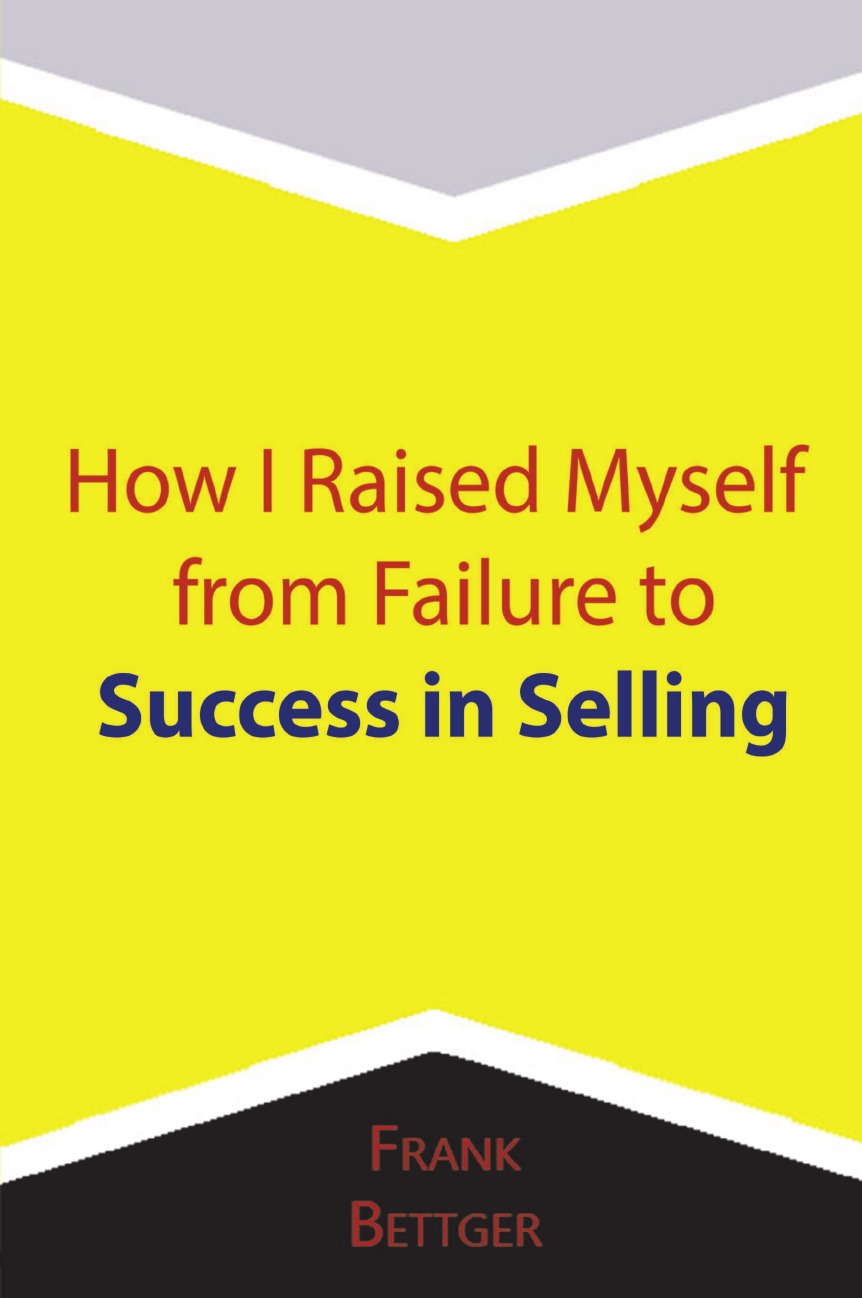 

How I Raised Myself from Failure to Success in Selling