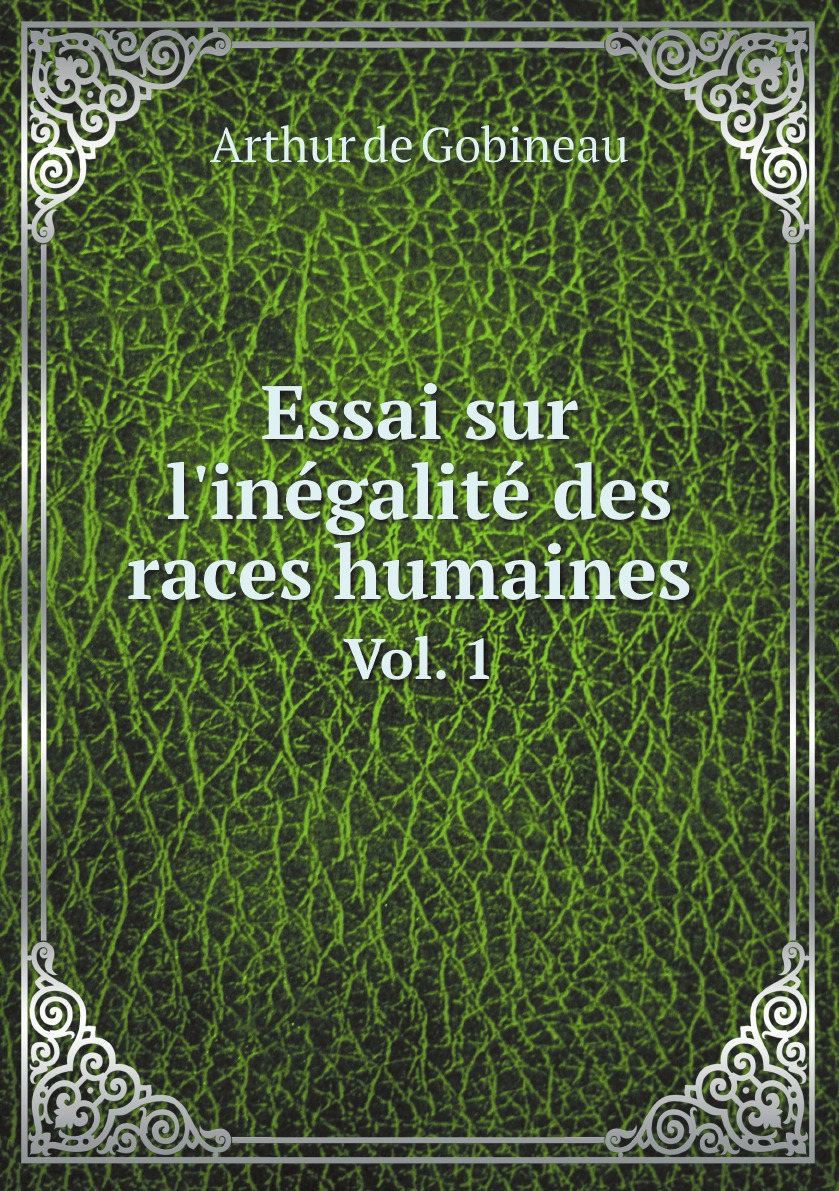 

Essai sur l'inegalite des races humaines (French Edition)