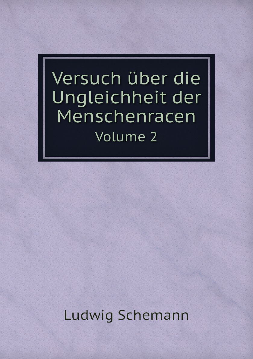 

Versuch uber die Ungleichheit der Menschenracen