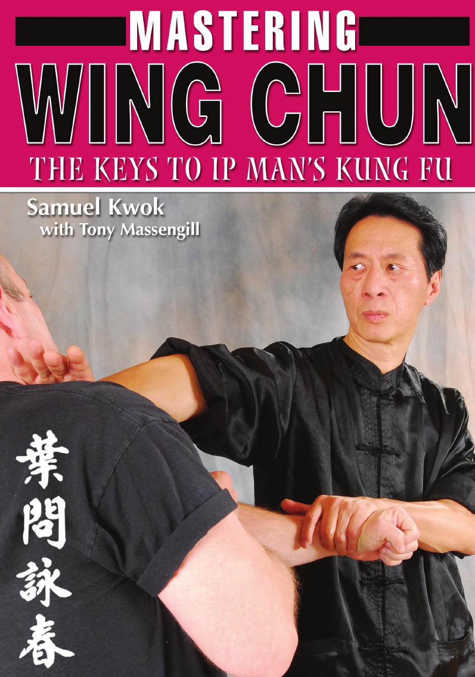 

Mastering Wing Chun Kung Fu