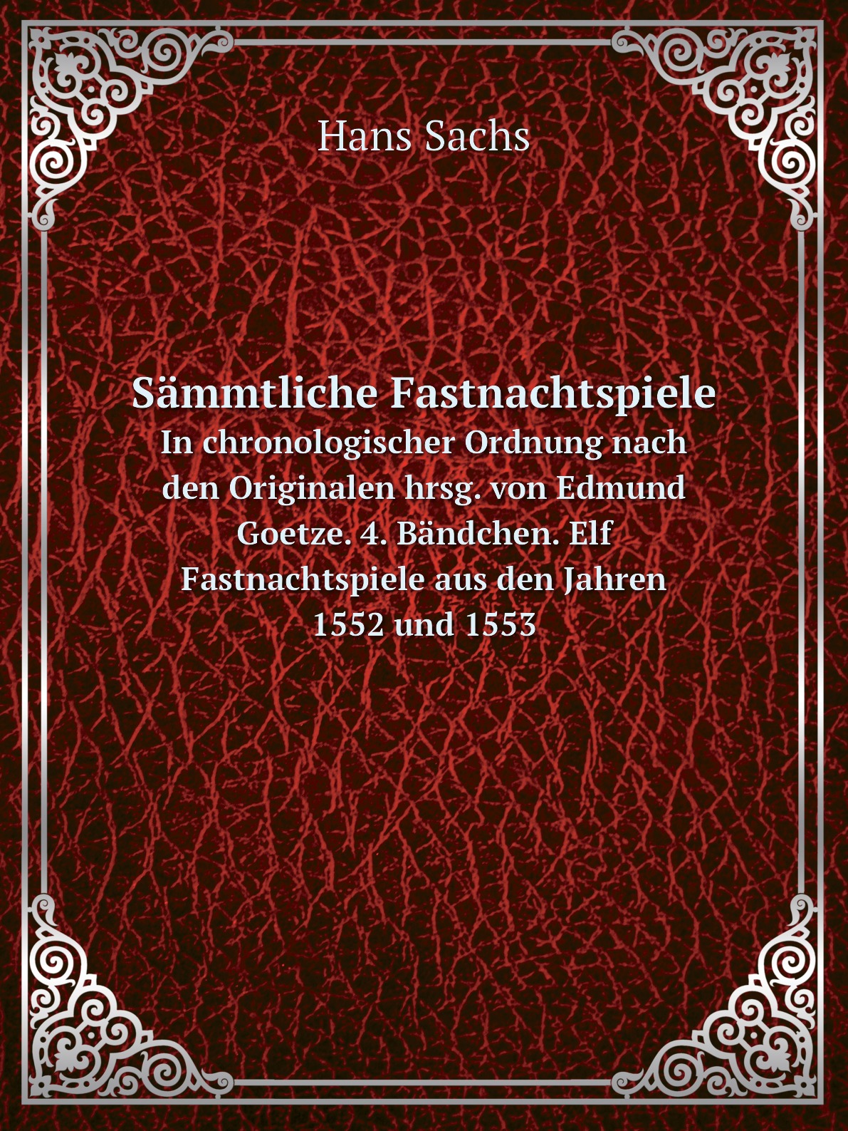 

Sammtliche Fastnachtspiele