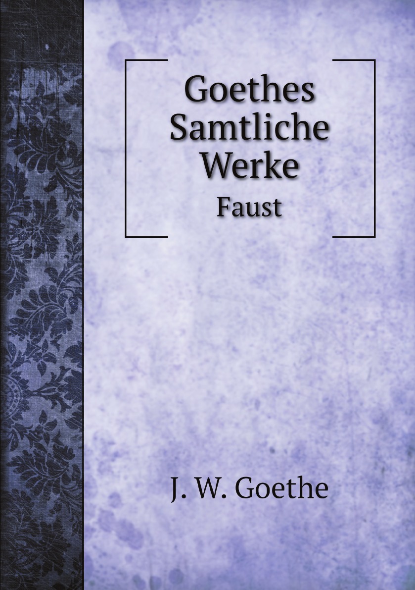 

Goethes Samtliche Werke