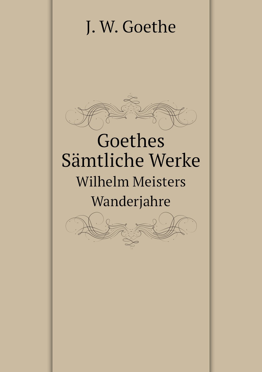 

Goethes Samtliche Werke