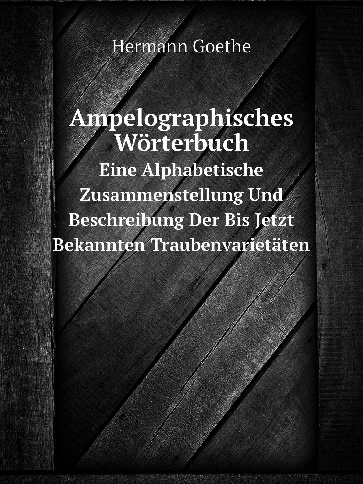 

Ampelographisches Worterbuch