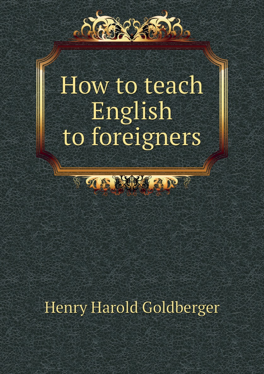 

How to teach English to foreigners