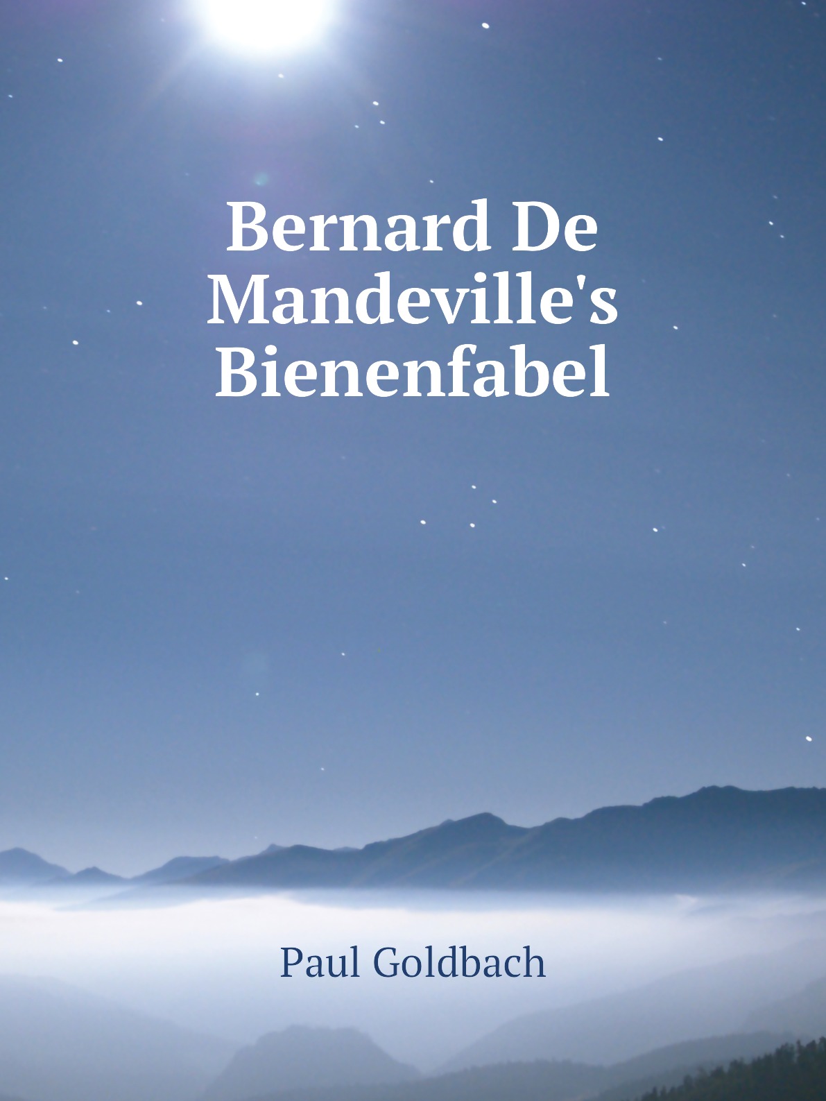 

Bernard De Mandeville's Bienenfabel