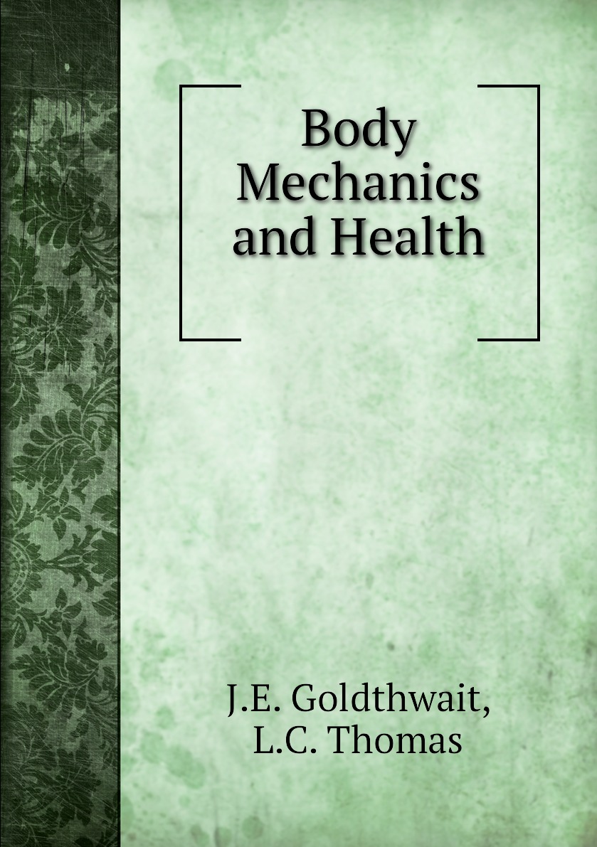 

Body Mechanics and Health