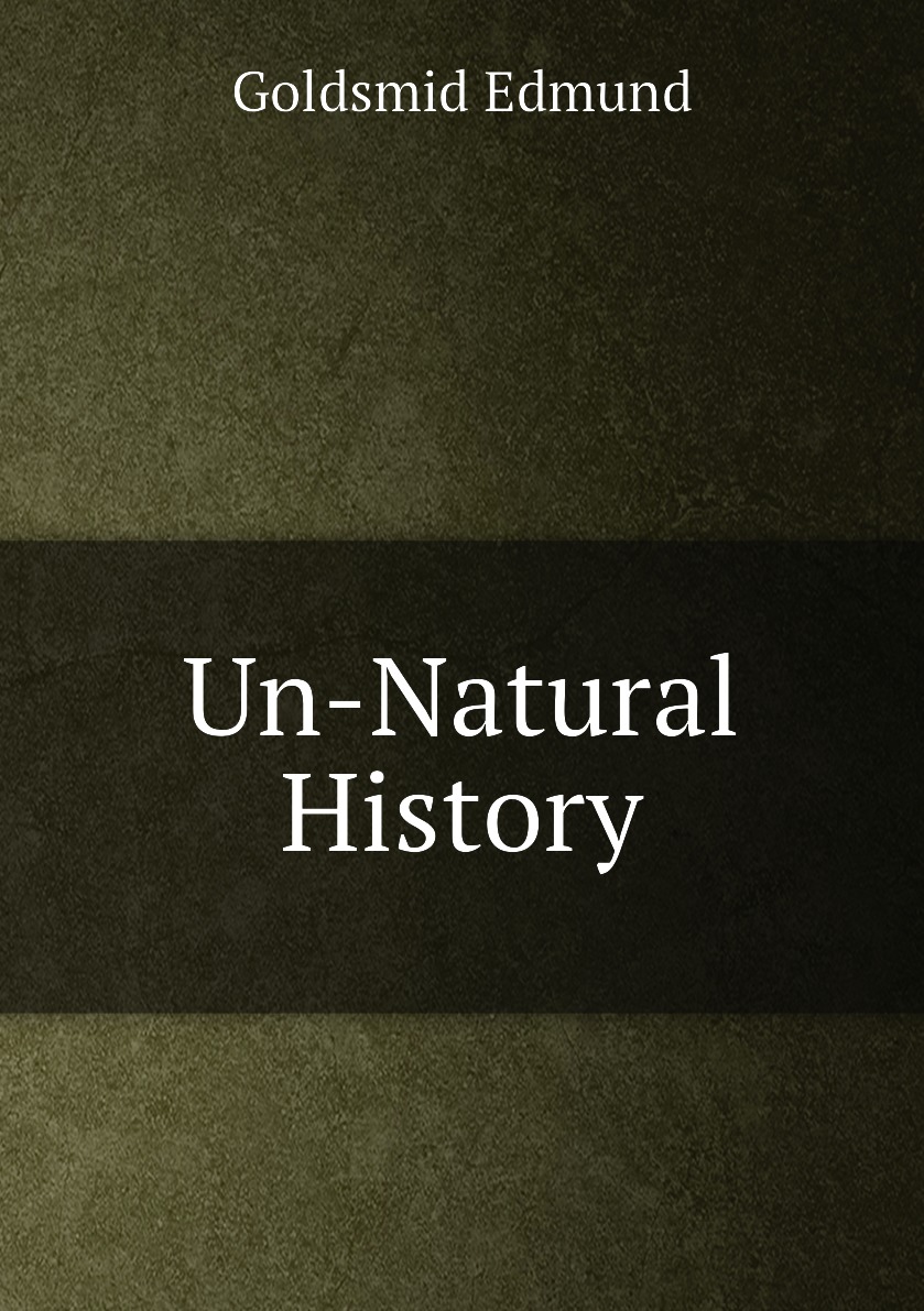 

Un-Natural History