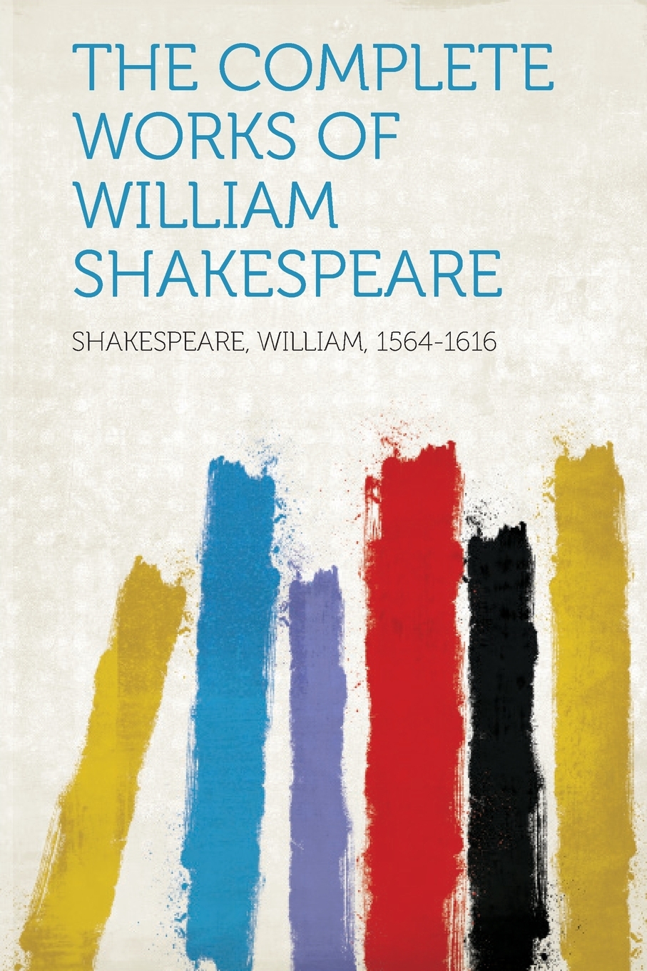 

The Complete Works of William Shakespeare