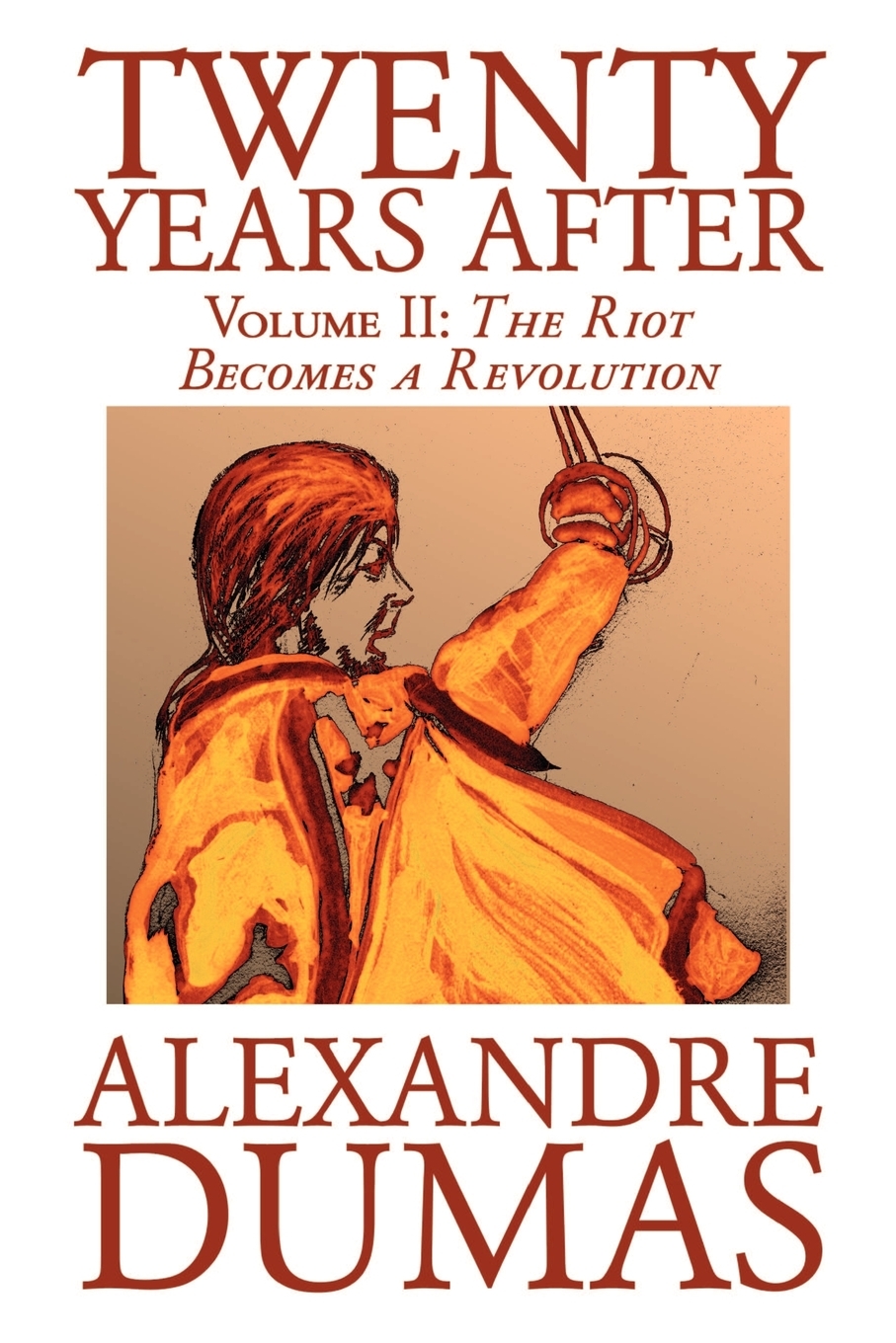 

Twenty Years After, Vol. II by Alexandre Dumas, Fiction, Literary