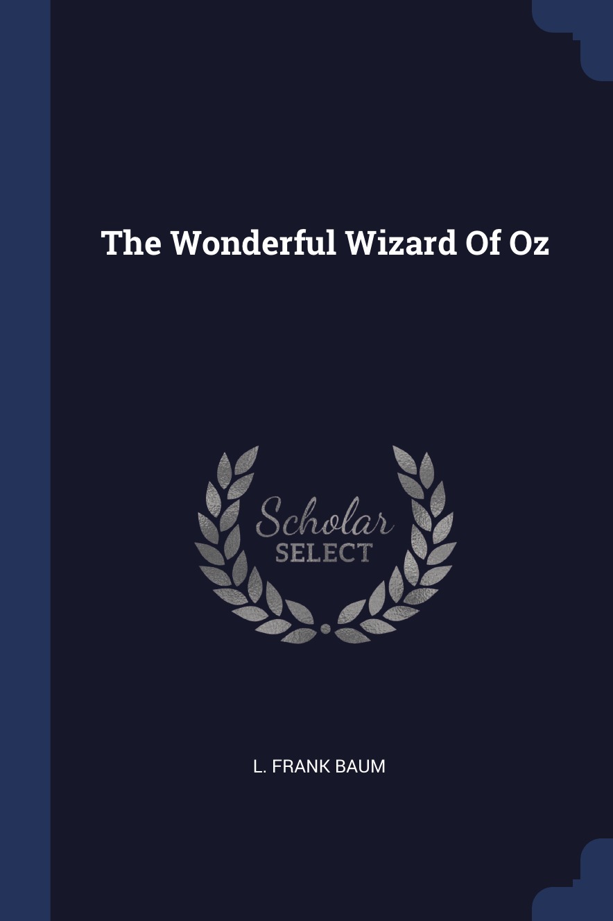 

The Wonderful Wizard Of Oz