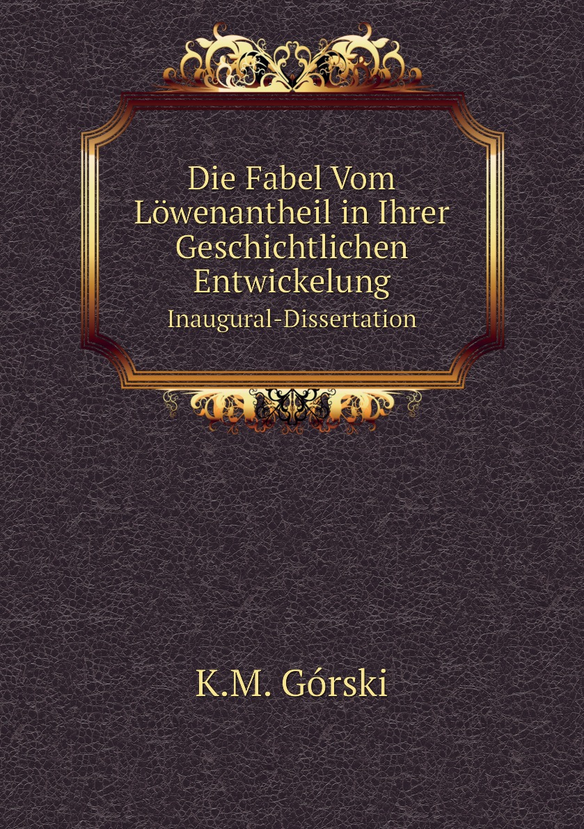 

Die Fabel Vom Lowenantheil in Ihrer Geschichtlichen Entwickelung