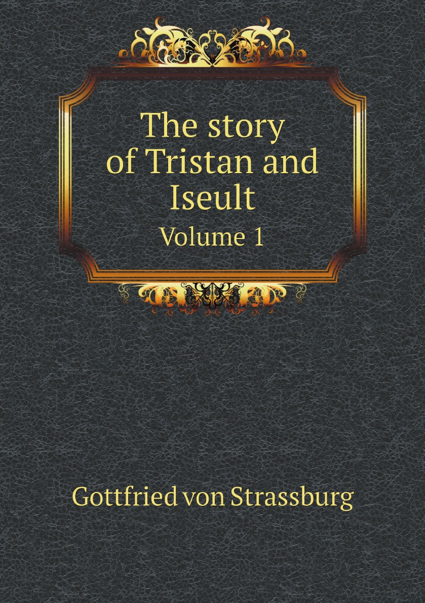 

The story of Tristan and Iseult