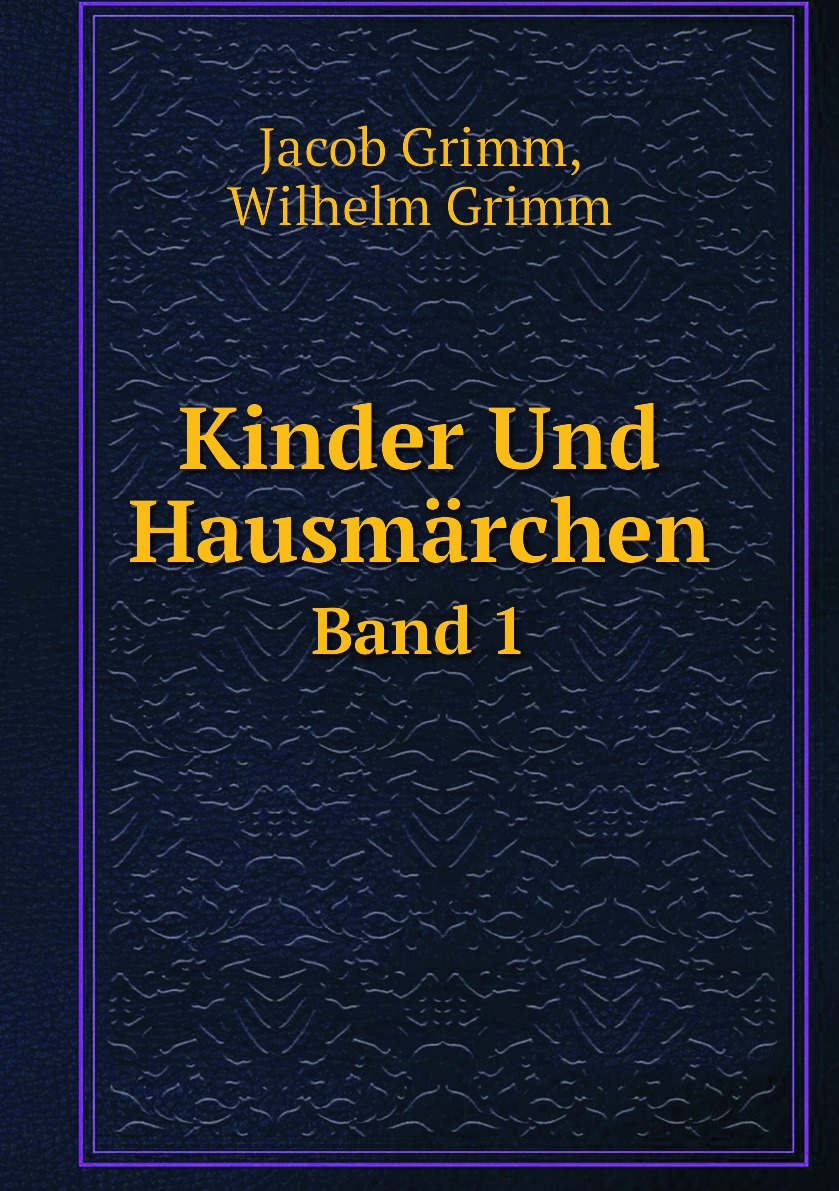 

Kinder Und Hausmarchen