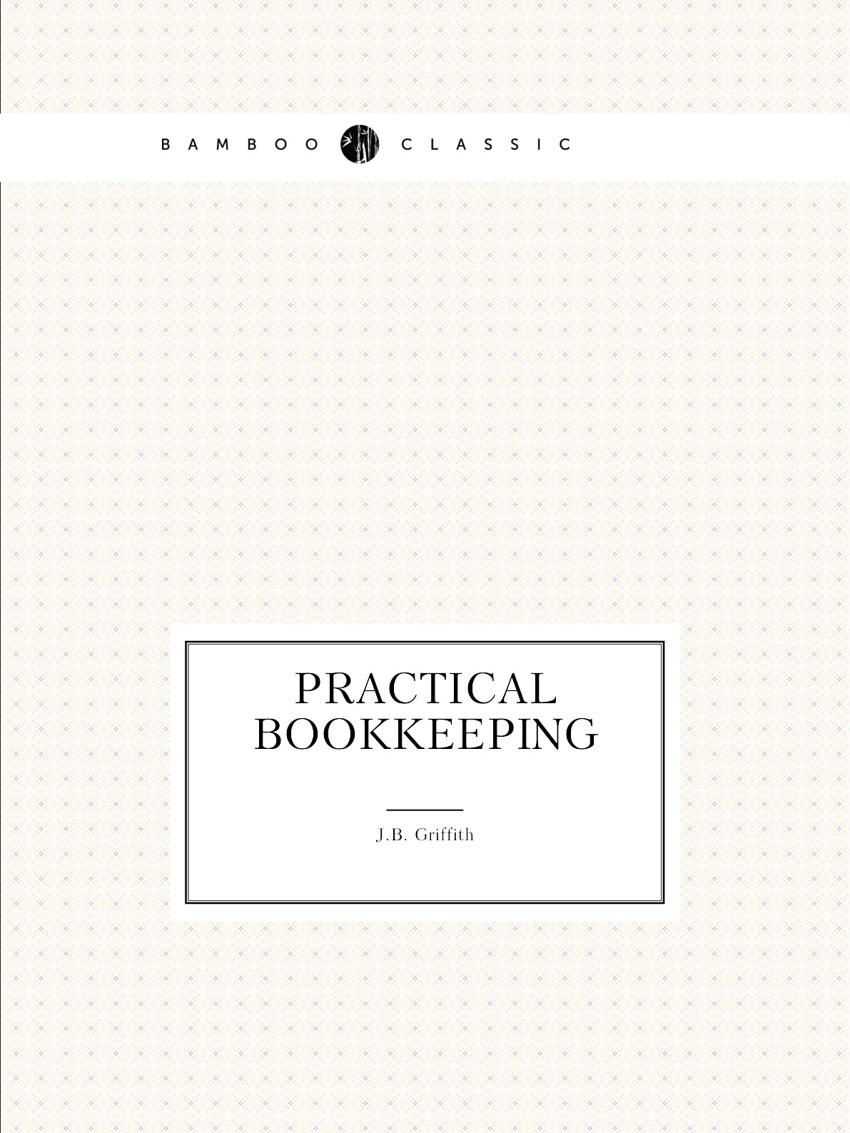 

Practical Bookkeeping