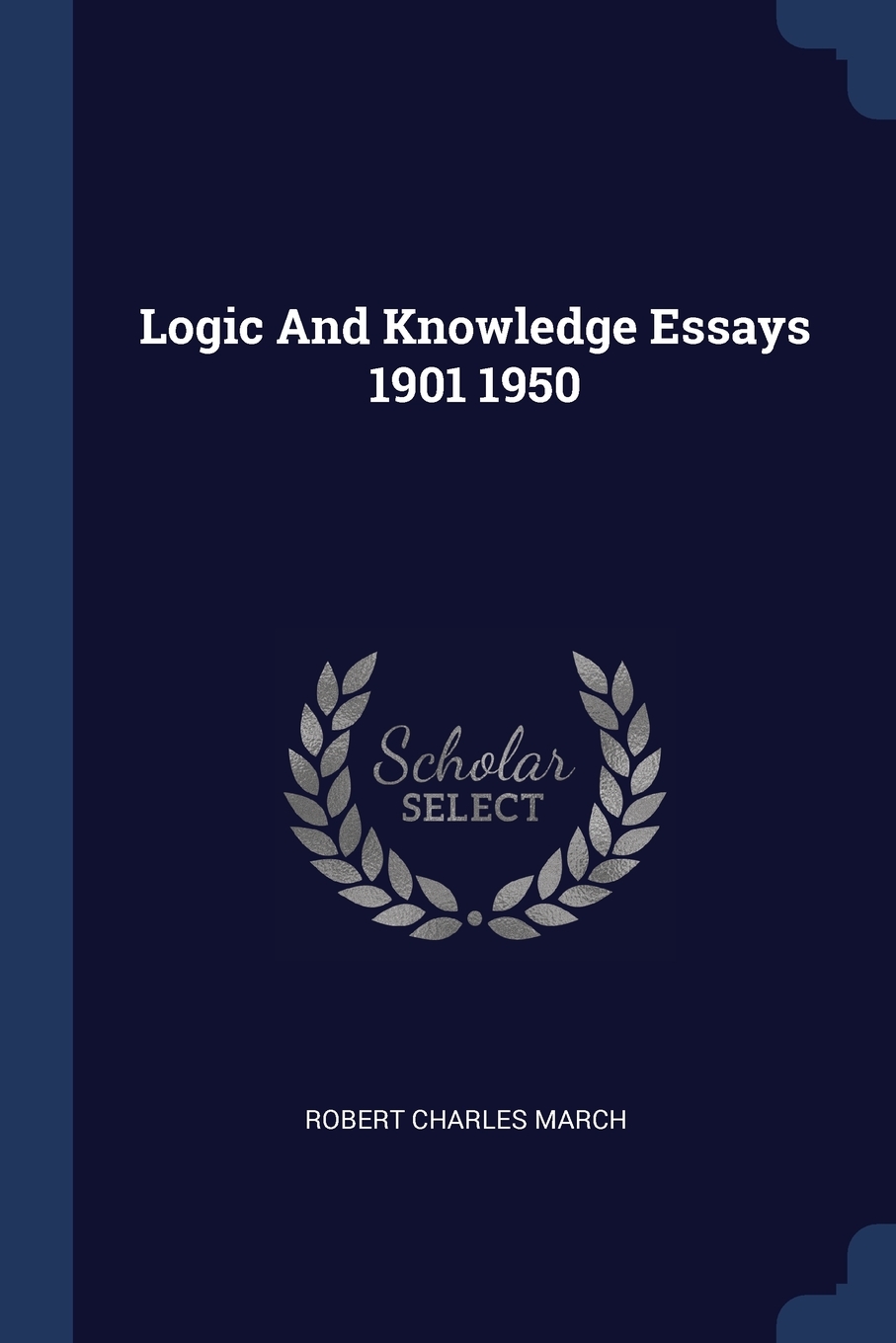 

Logic And Knowledge Essays 1901 1950