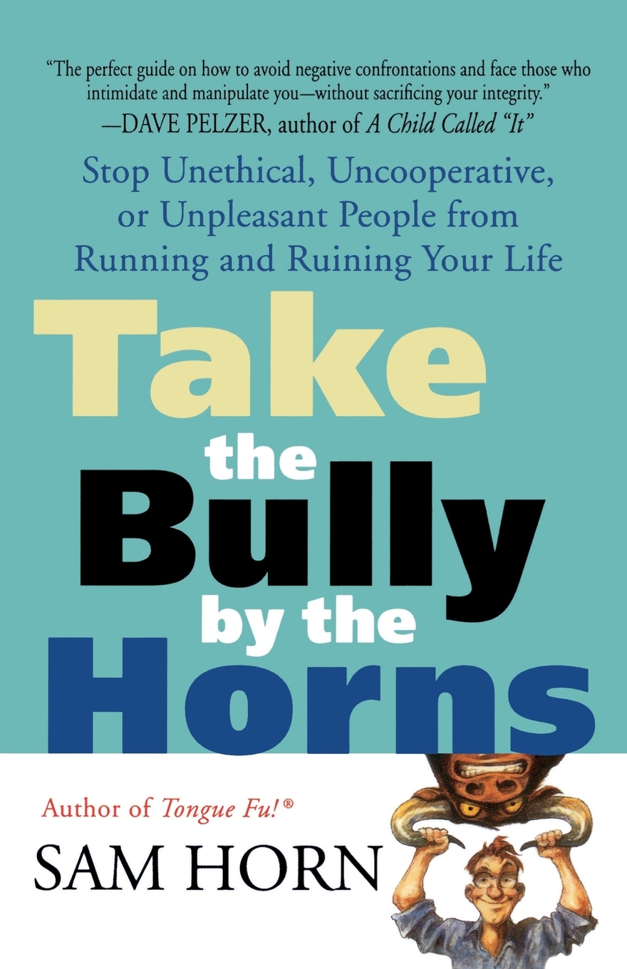 

Take the Bully by the Horns