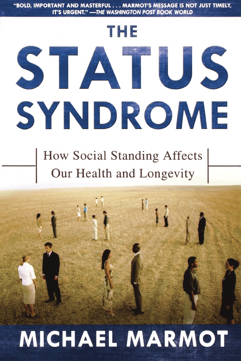 

The Status Syndrome