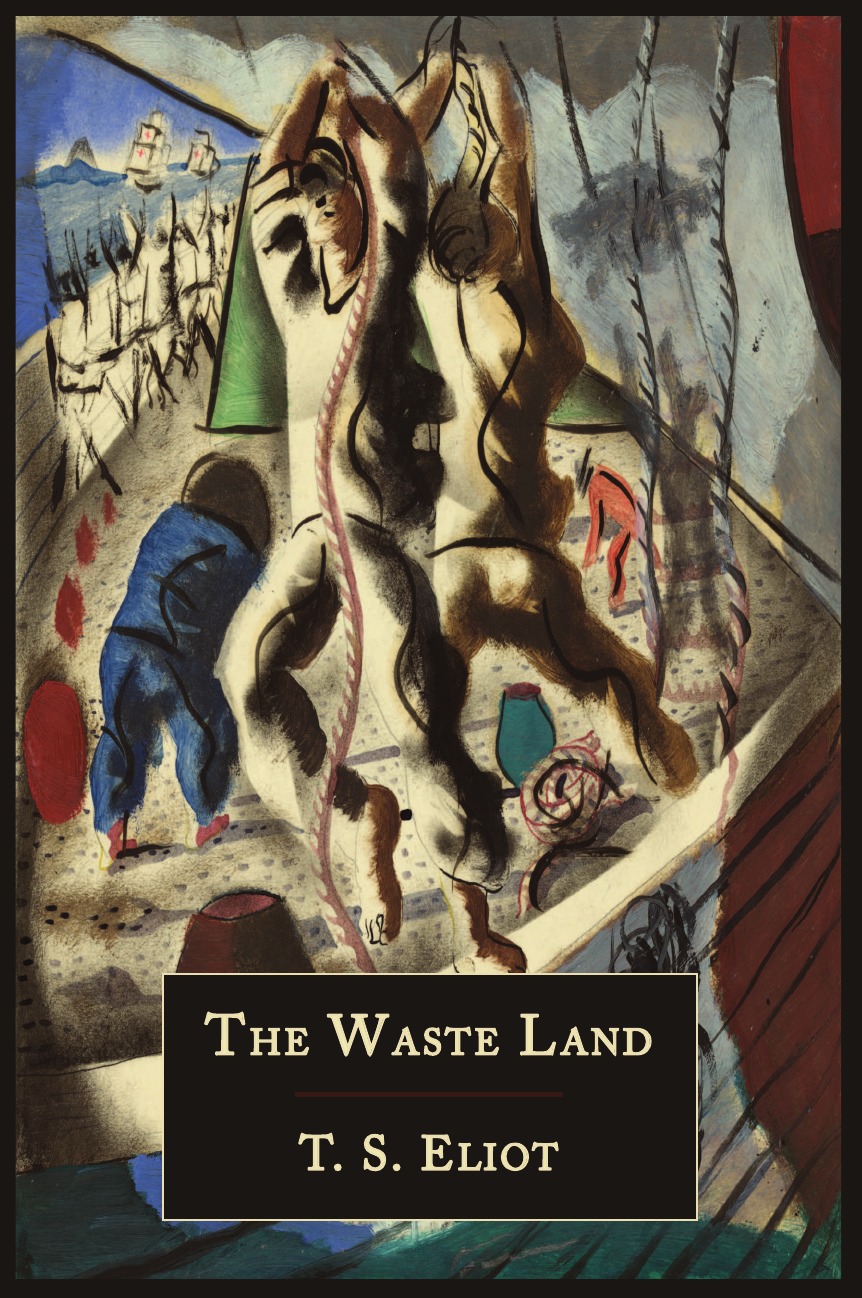 

The Waste Land [Facsimile of 1922 First Edition]